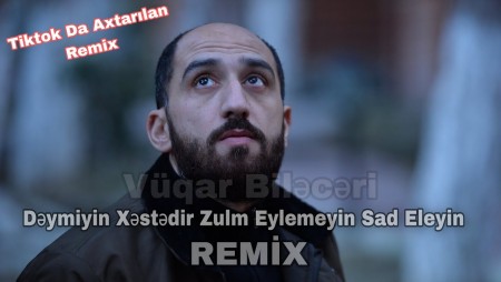 Vuqar Bileceri - Sad Eliyin 2023 (Remix)