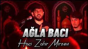Haci Zahir Mirzevi - Agla Baci 2023