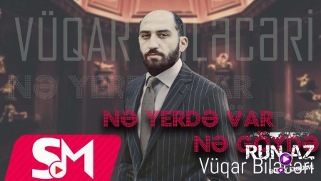 Vuqar Bileceri - Ne Yerde Var Ne Goyde Var 2023 (Remix)