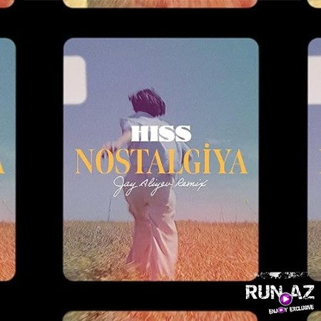 Hiss - Nostalgiya (Jay Aliyev Remix) 2023 Loqosuz