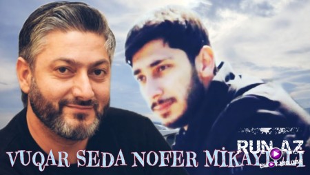 Vuqar Seda ft Nofer Mikayilli - Bir Nefer Var 2023 Loqosuz