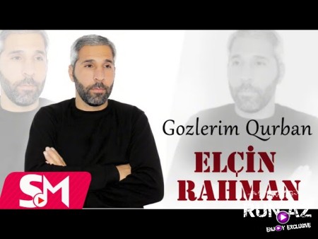 Elcin Rahman - Gozlerim Qurban 2023 Loqosuz