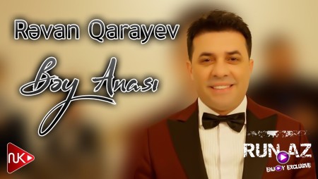 Revan Qarayev - Bey Anasi 2024 Loqosuz