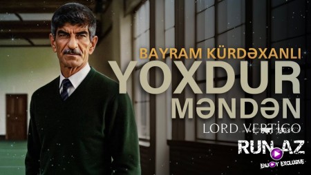 Bayram Kurdexanli - Yoxdur Menden 2024 Loqosuz