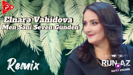 Elnare Vahidova - Men Seni Seven Gunden 2024 Loqosuz