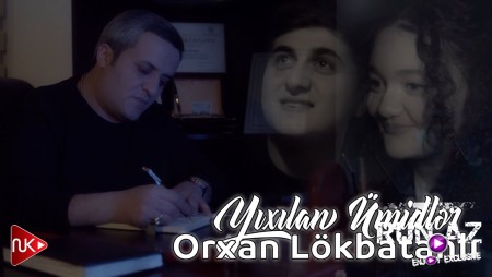 Orxan Lokbatanli - Yixilan Umidler 2024 Loqosuz