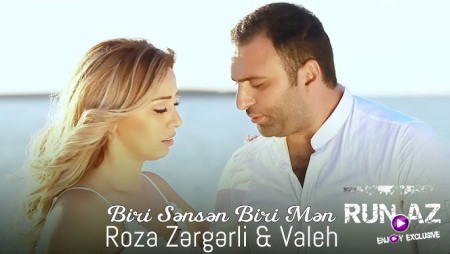 Roza Zergerli & Valeh - Biri Sənsən Biri Mən 2024