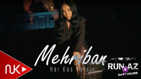 Mehriban - Her Kes Yarali 2024