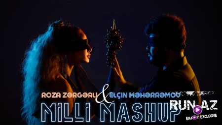 Roza Zərgərli & Elçin Məhərrəmov - Milli Mashup 2024