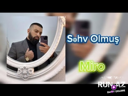 Miro - Səhv Olmuş 2024