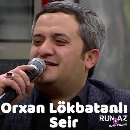 Orxan Lokbatanli - Seir (Popuri)