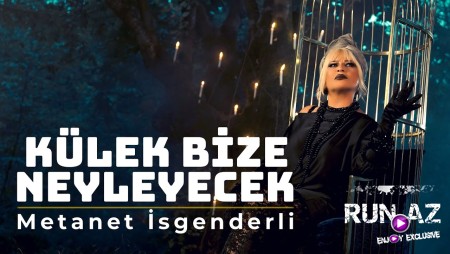 Metanet İsgenderli - Kulek Bize Neyleyecek