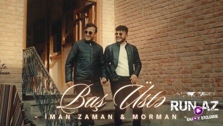 İman Zaman & Morman - Baş Üstə 2025