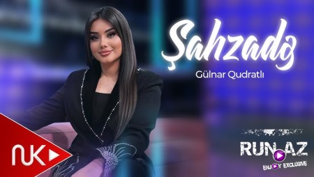 Gulnar Qudratli - Sahzadə 2025