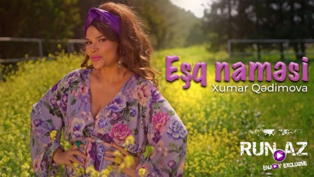 Xumar Qədimova - Eşq Naməsi