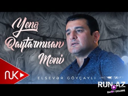 Elsever Goycayli - Yene Qaytarmisan Meni 2025