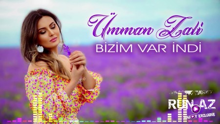 Umman Zali - Bizim var indi
