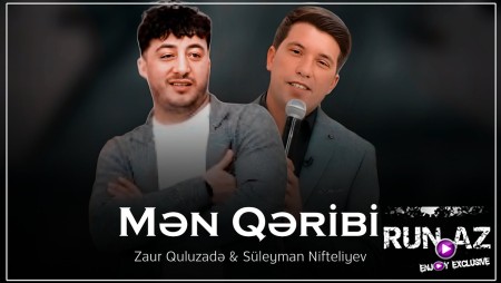 Zaur Quluzade ft Suleyman Nifteliyev - Men Qeribi