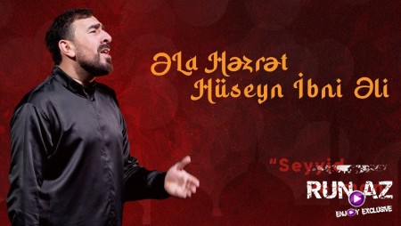 Seyyid Peyman - Əla Həzrət Hüseyn İbni Əli