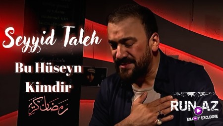 Seyyid Taleh - Bu Hüseyn Kimdir