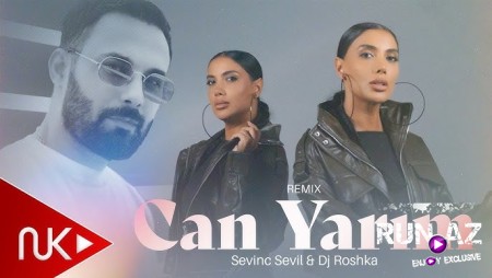 Sevinc Sevil & Dj Roshka - Can Yarim 2025