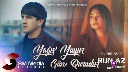 Sahmar Haciyev & Ulker Mirzezade - Yağış Yuyur Gün Qurudur 2025