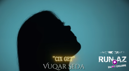 Vuqar Seda Cix get 2025
