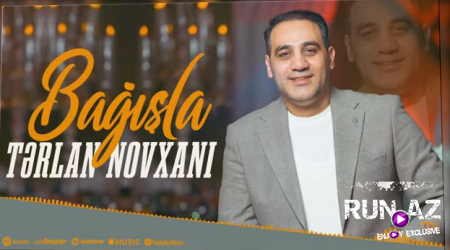 Terlan Novxanı - Bağışla (Yeni 2025