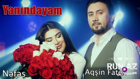 Aqsin Fateh & Nefes - Yanındayam 2025
