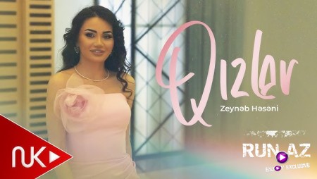Zeyneb Heseni - Qizlar 2025