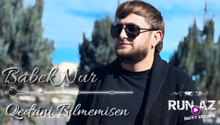 Babek Nur-Qedrini Bilmemisen 2025