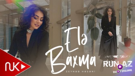 Zeyneb Heseni - Ele Baxma 2025