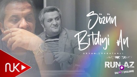 Orxan Lökbatanli - Sözün Bitdiyi An (Yeni 2025)