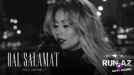Roza Zərgərli - Qal Salamat 2025