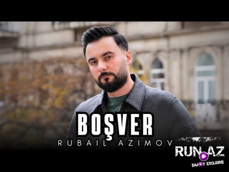 Rubail Azimov - Boş Ver 2026