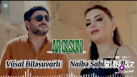 Vusal Bilesuvarli & Naibe Sabirabadli - Ar Olsun 2026