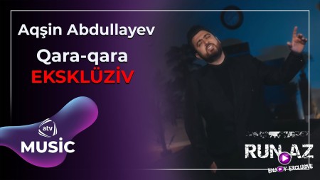 Aqsin Abdullayev - Qara Qara 2026