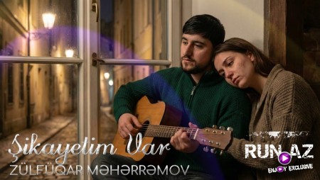 Zulfuqar Meherremov - Şikayetim var 2026