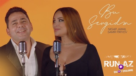 Nigar Jamal x Samir Piriyev — Bu Sevgidən 2026
