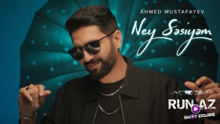 Ahmed Mustafayev — Ney səsiyəm 2026
