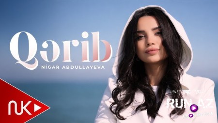 Nigar Abdullayeva - Qerib 2026