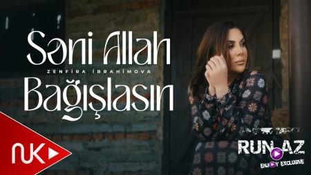 Zenfira İbrahimova - Seni Allah Bagislasin 2026