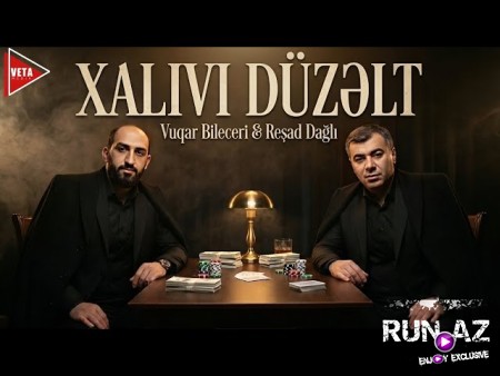 Vuqar Bileceri & Resad Dagli - Xalıvı Düzəlt Qırğın Deyişmə 2026