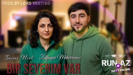 Sevinc Urek & Zulfuqar Meherremov - Bir Sevenim Var (Yeni 2026)