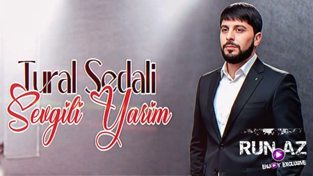 Tural Sedali - Sevgili Yarim 2026