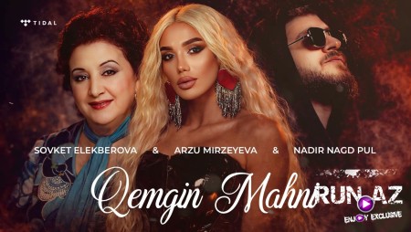 Sövkət Ələkbərova & Arzu Mirzeyeva & Nadir Nağd Pul - Qəmgin Mahnı 2026