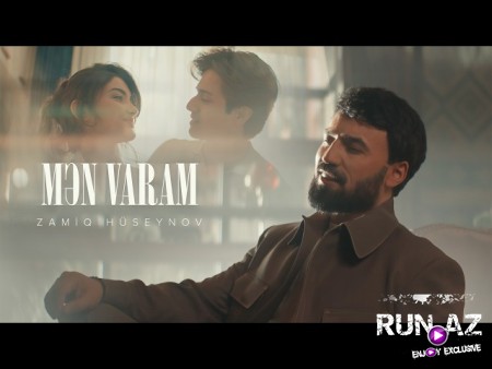 Zamiq Hüseynov — Mən Varam 2026
