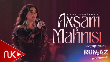 Vefa Serifova - Axşam Mahnisi 2026