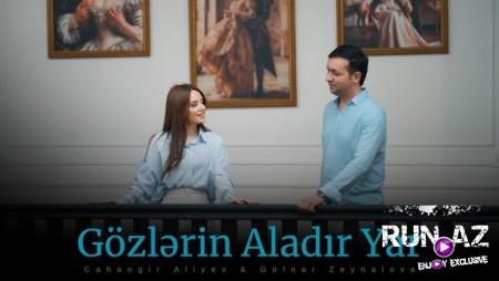 Cahangir Aliyev & Gülnar Zeynalova - Gözlərin Aladır Yar 2026