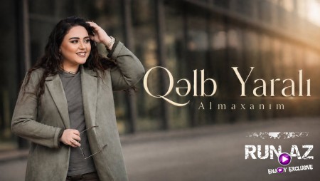 Almaxanım - Qəlb Yaralı 2026
